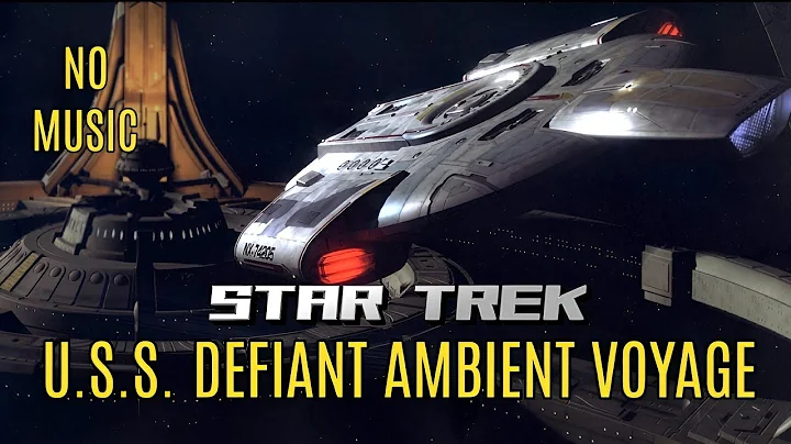 🖖STAR TREK U.S.S. DEFIANT Ambient Voyage Sound of Starship Engine @AmbientStarship1701