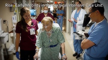 Rise: Early Mobility in the Surgical Intensive Care Unit