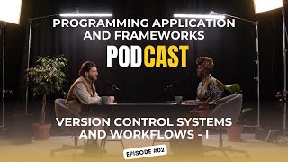 Programming Application & Frameworks | Version Controlling & Workflow with GIT - I