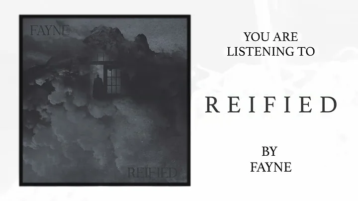Fayne - Reified (Official Audio)