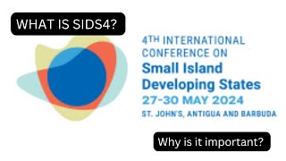 Small Island Developing States. SIDS4 in Antigua. What’s going on? Why? A quick guide.
