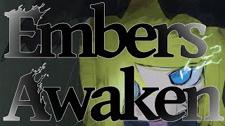 Embers Awaken