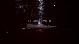 Dark Horror Trailer - No Copyright