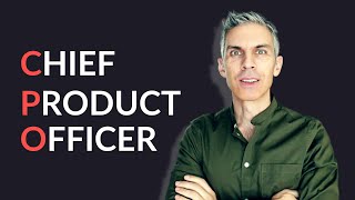 What Does A Chief Product Officer Do?