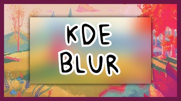 KDE Blur: How Does It Work?