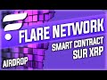 Flare network  smart contract pour xrp  crypto spark srl  airdrop launch 