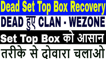 How to recover clan , wezone set top box,SunPlus Loader,Red light box repairing,box recovery