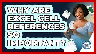 Why Are Excel Cell References So Important? - Docs and Sheets Pro