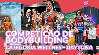 Campionato de Bodybuilding | Categoria Wellnes | Daytona