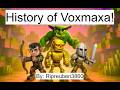 History of Voxmaxa! Part 1: The Old Era.
