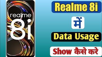 Realme 8i Me Usage Data Kaise Show Kare | How To Show Usage Data In Realme 8i | Realme 8i Usage Data