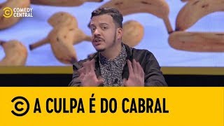 #ACulpaÉDoCabral  - Vida NOVA