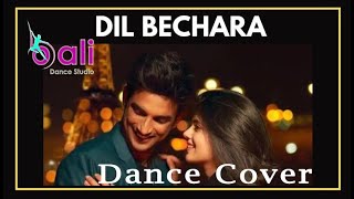 Dil Bechara Tittle track | Sushant singh Rajput | Movie | Bali Dance Studio | Dance Cover | 2020