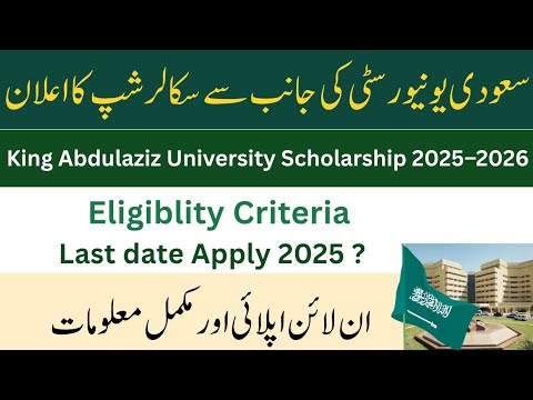 King Abdulaziz University Scholarship 2025 2026 Fully Funded Study In Saudi Arabia