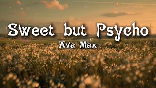 Ava Max - Sweet But Psycho (Lyrics)
