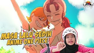 MASA LALU SEDIH DALAM ANIME ONE PIECE 😭