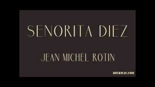Video thumbnail of "Jean Michel ROTIN Senorita diez 1990"