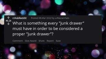 r/AskReddit - every "junk drawer" must have in order to be considered a proper "junk drawer"?