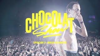 Roméo Elvis - Chocolat Show épisode 3 : mieux se sentir