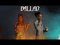 Kalash & Ayra Starr - BALLAD (prod. $ML)