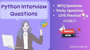 Python MCQ Interview Questions & Answers | Tricky and Live Coding questions #subjectsaholic