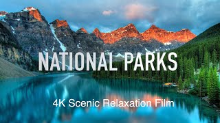 National Parks 4K Scenic Peace Relaxation Film Calming Music