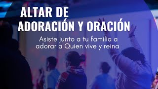 EN VIVO: Servicio Presencial de adoración e Intersección