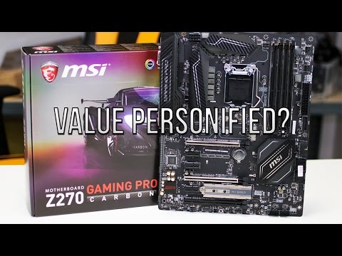 MSI Z270 GAMING PRO CARBON Review - The Best Value Z270 Motherboard?