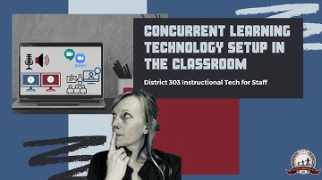 Concurrent Learning Technology Setup in the Classroom