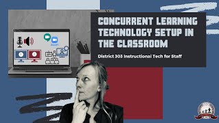 Concurrent Learning Technology Setup in the Classroom