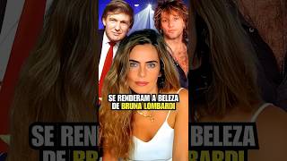 As Cantadas que Bruna Lombardi Recebeu de Bon Jovi e Donald Trump