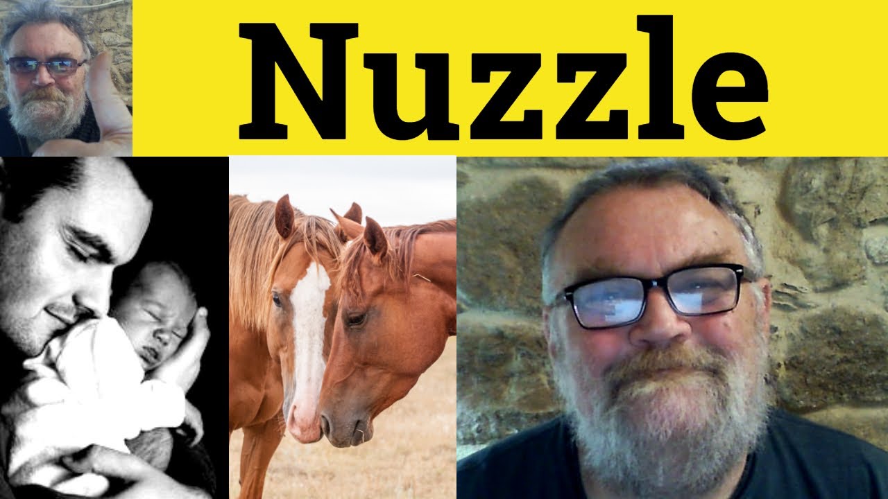 Nuzzle Meaning Nuzzle Up Defined Nuzzle Examples Nuzzle Up nuzzle-meaning-nuzzle-up-defined-nuzzle-examples-nuzzle-up