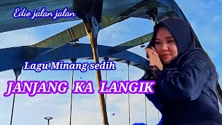 lagu Minang sedih Janjang ka langik