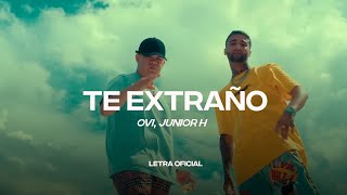 Ovi ft. Junior H - Te Extraño (Lyric Video) | CantoYo