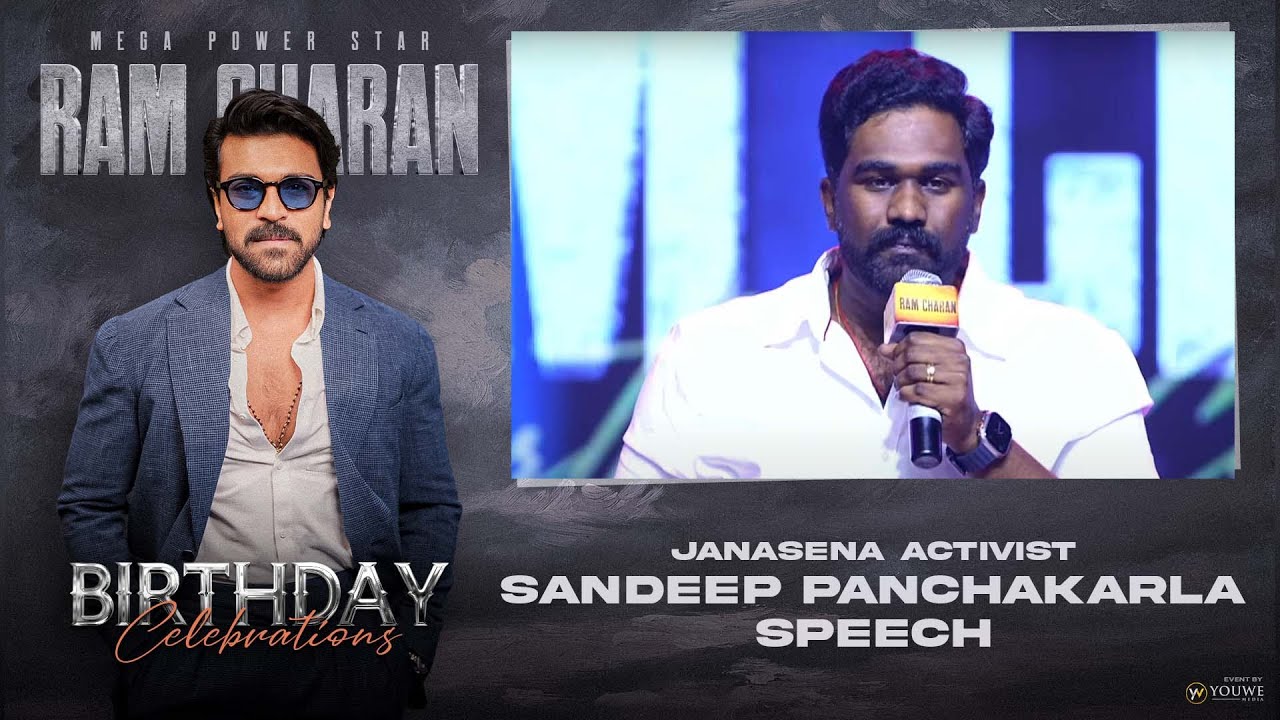 JanaSena Activist Sandeep Panchakarla Speech At RamCharan's Birthday Celebrations 2023 | YouWe Media