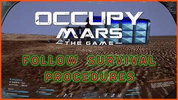 Follow Survival Procedures Ep. 2 - Occupy Mars: The Game Early Access on Steam