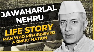 Jawaharlal Nehru : The Fist Prime Minister of India
