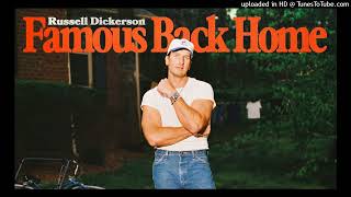 Rusell Dickerson - Worth Your Wild (Famous Back Home)