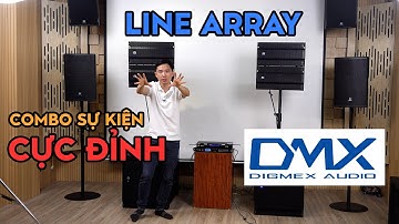 Dàn Line Array Cực Khủng Đến  từ Thương hiệu DMX Audio DMX DLA - Fb: 0974743311