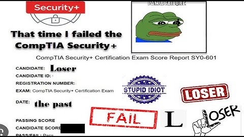 That time I failed the CompTIA Security+ exam - based on a true story