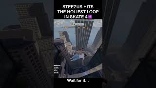 steezus loops in skate 4 @wisppYT