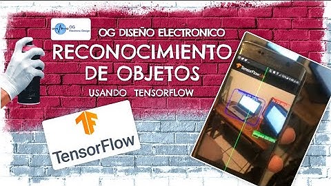RECONOCIMIENTO DE OBJETOS USANDO TENSORFLOW - OG
