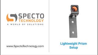 Lightweight Prism Setup