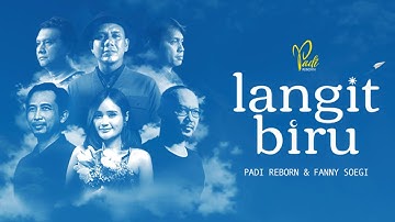 Padi Reborn - Langit Biru ft. Fanny Soegi