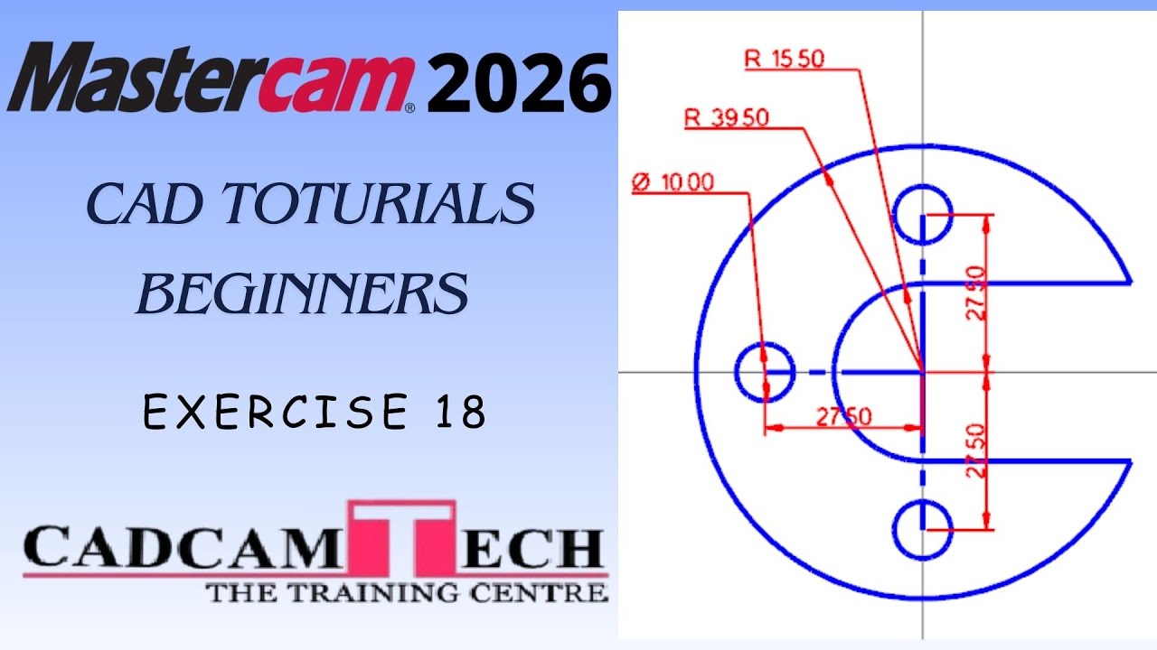 Mastercam 2026 CAD Tutorials - Exercise 18| मास्टरकैम 2026 CAD ट्यूटोरियल्स - अभ्यास 18