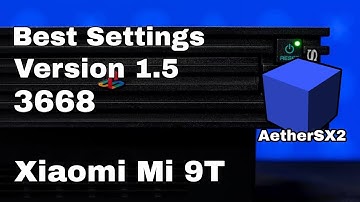 Latest AetherSX2 Emulator Best Settings Version 1.5 - 3668 | Xiaomi Mi 9T SD730
