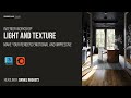 LIGHT and TEXTURE | 3Ds Max + Corona Render Interior Visualization Tutorial