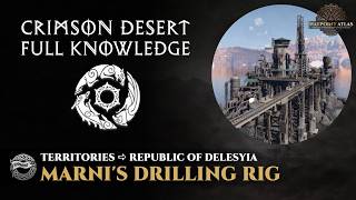 Crimson Desert - Marni's Drilling Rig (Marni's Laboratory) | Republic of Delesyia Territories Guide