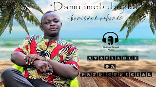 Boniface Mbonea (BMT Studios) - #TENZI Damu Imebubujika (Official Audio)