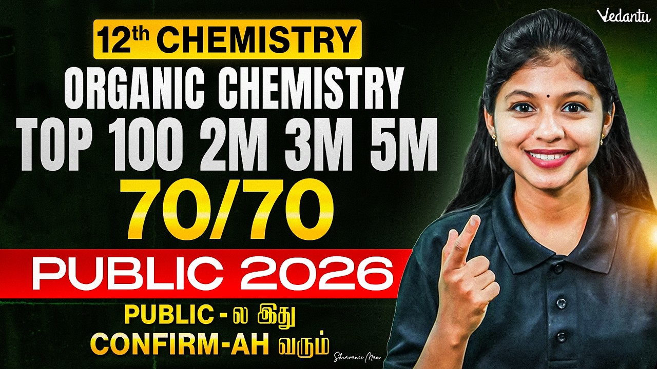 12th Chemistry | Organic Chemistry ONE SHOT | Public Important Questions 2026 | Shravanee ma'am